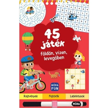 45 játék földön, vízen, levegőben