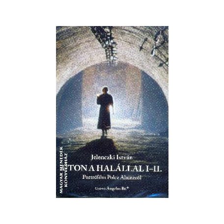 Úton a halállal I-II.