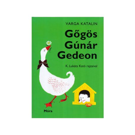 Gőgös Gúnár Gedeon