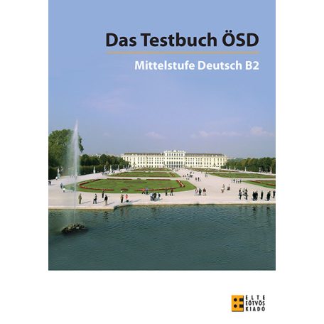 Das Testbuch ÖSD Mittelstufe B2