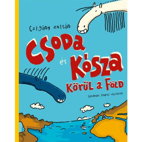 Csoda és Kósza körül a Föld
