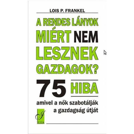 A rendes lányok miért nem lesznek(A)