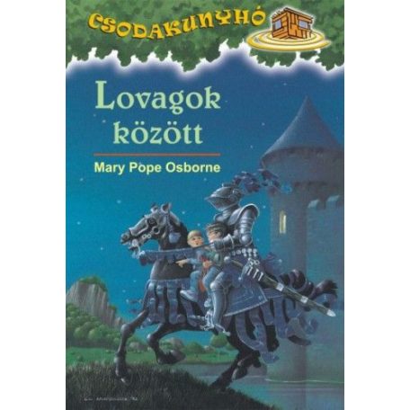 Csodakunyhó 2. - Lovagok között