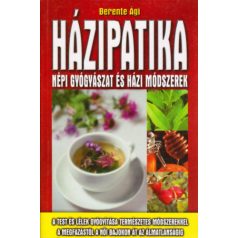Házi patika - népi gyógyászat és házi m