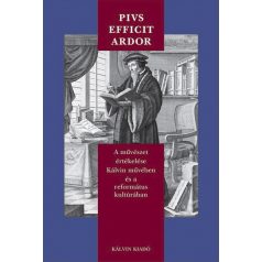 Pius Efficit Ardor - A művészet ért.....