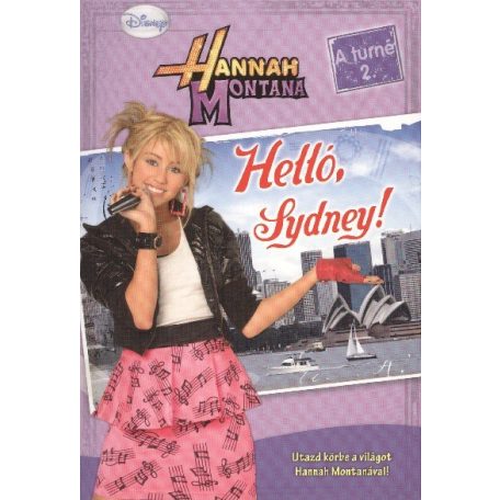 Hannah Montana - A turné 2. Hello Sydney