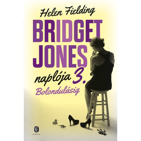 Bridget Jones naplója 3. - Bolondulásig