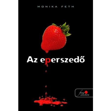 Az eperszedő