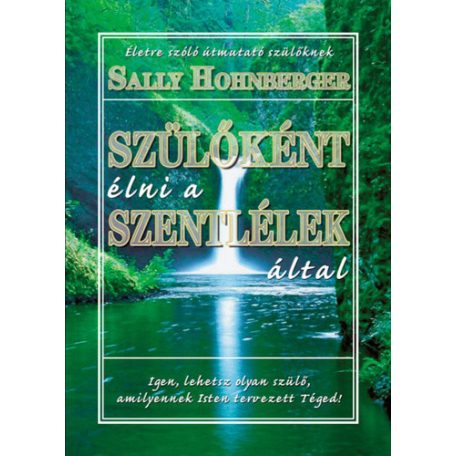 Szülőként élni a Szentlélek által 1.(FIX
