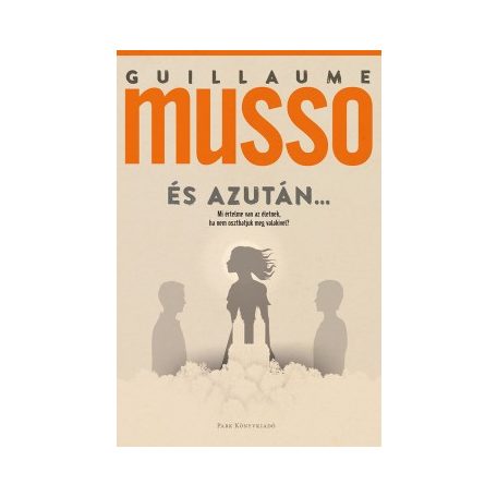 És azután...