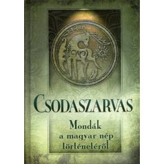 Csodaszarvas - mondák a magyar nép