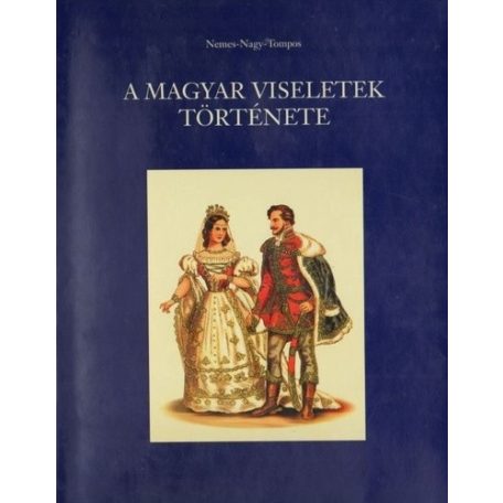 A magyar viseletek története