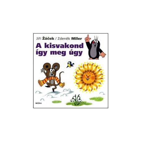 A kisvakond így meg úgy