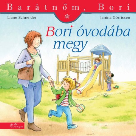 Bori óvodába megy - Barátnőm, Bori