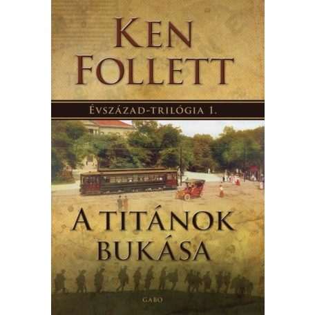 A titánok bukása (Évszázad trilógia 1.)