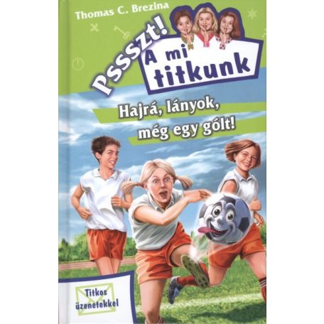 A mi titkunk 24.- Hajrá lányok, még