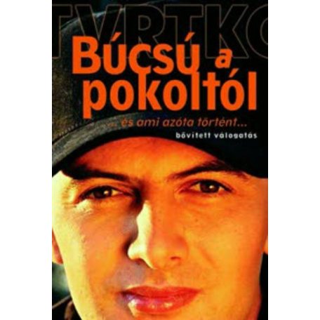 Búcsú a pokoltól ... és ami azóta