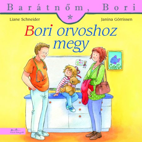 Bori orvoshoz megy - Barátnőm Bori