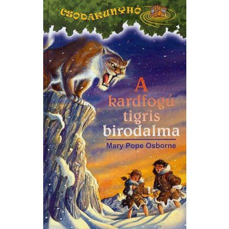 Csodakunyhó 7.-A kardfogú tigris biro(A)