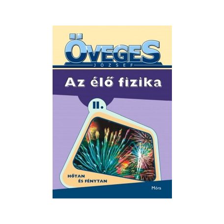 Az élő fizika 2. - Hőtan és fénytan