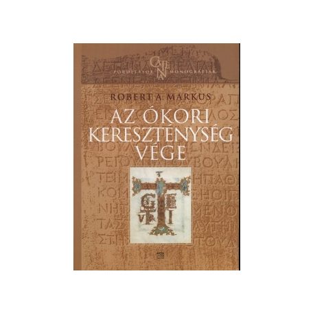 Az ókori kereszténység vége
