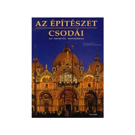 Az építészet csodái - Az ókortól