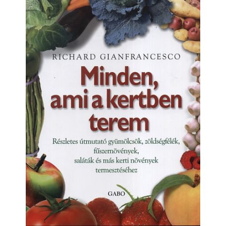 Minden, ami a kertben terem