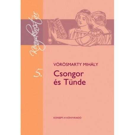 Csongor és Tünde (Könyvkincstár) (F)