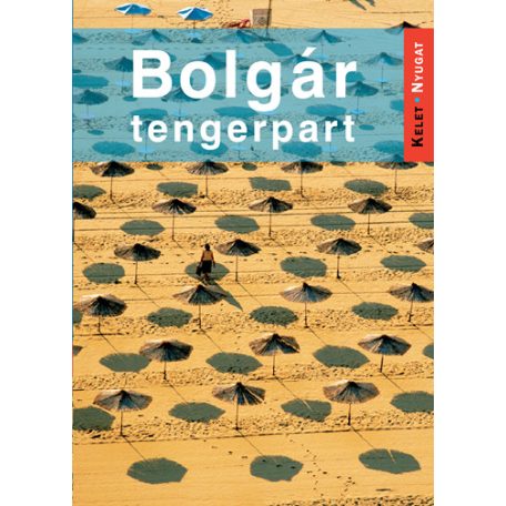 Bolgár tengerpart - Kelet - Nyugat útikö