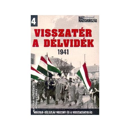 Visszatér a Délvidék (A)