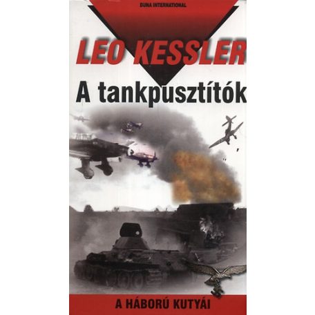 A háború kutyái 14.- A tankpusztítók