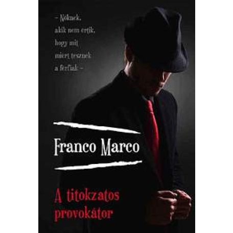 A titokzatos provokátor