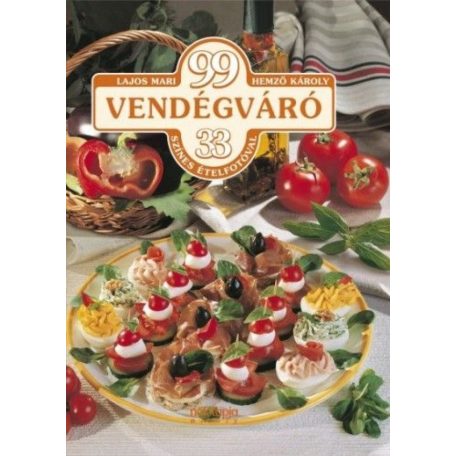 99 vendégváró 33 színes ételfotóval