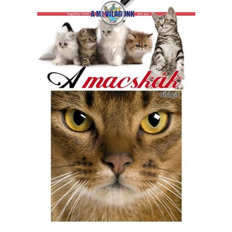 A mi világunk - A macskák világa