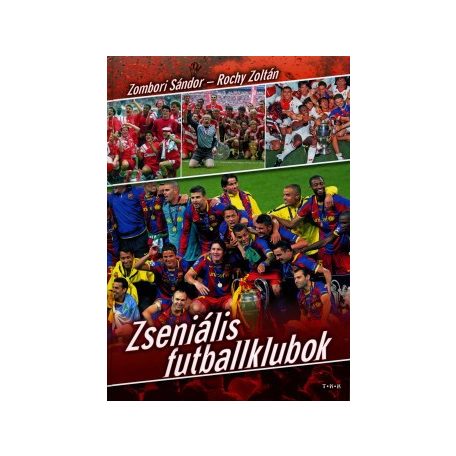 Zseniális futballklubok
