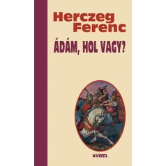 Ádám,hol vagy ?