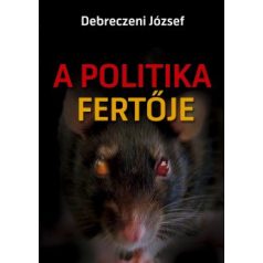 A politika fertője