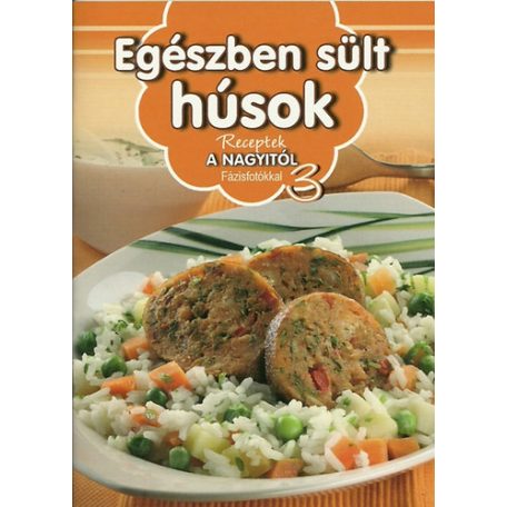 Receptek a nagyitól 3. - Egészben sűlt h
