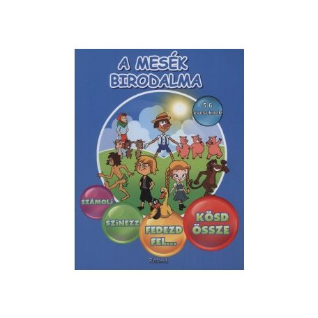 A mesék birodalma - 5-6 éveseknek fogl