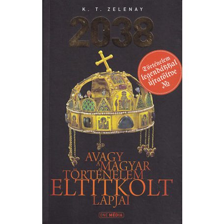 2038 - Avagy a magyar történelem eltitk