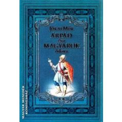 Árpád és a Magyarok őskora