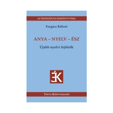 Anya-nyelv-ész - Újabb nyelvi fejtörők