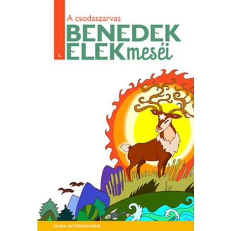 A csodaszarvas - Benedek Elek meséi I.