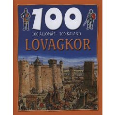 100 állomás 100 kaland - Lovagkor