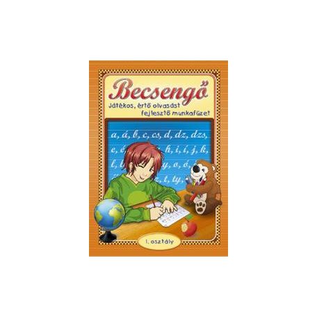 Becsengő - Játékos,értő olvasást fej 1.o