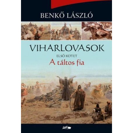 Viharlovasok - A táltos fia