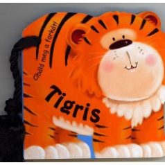 Cibáld meg a farkát! Tigris