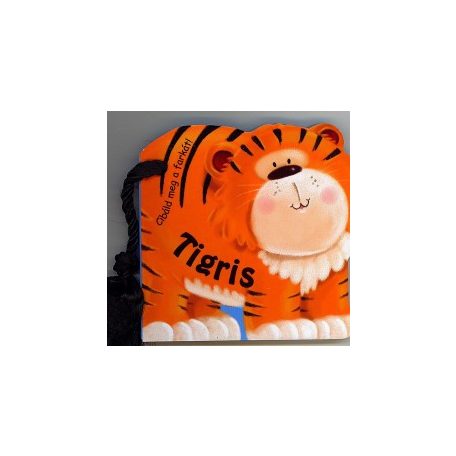 Cibáld meg a farkát! Tigris