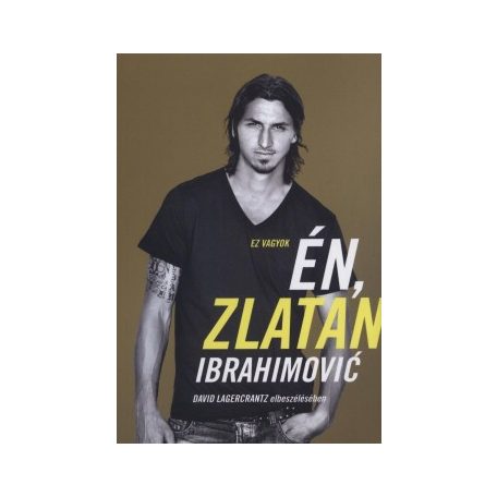 Ez vagyok én, Zlatan Ibrahimovic