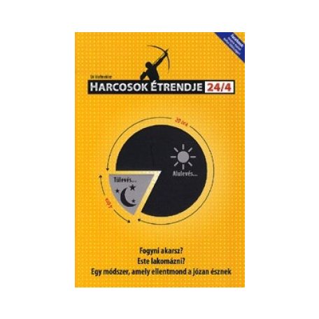 Harcosok étrendje 24/4